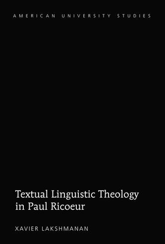Textual Linguistic Theology in Paul Ric ur Textual Linguistic Theology in Paul Ric ur