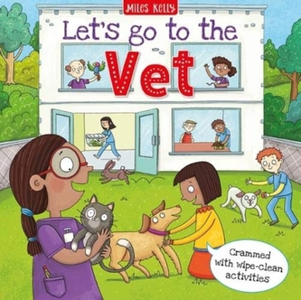 Let's go to the Vet Let's go to the Vet