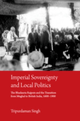Imperial Sovereignty and Local Politics Imperial Sovereignty and Local Politics