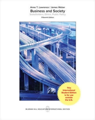 Business and Society: Stakeholders, Ethics, Public Policy