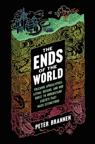 ENDS OF THE WORLD THE