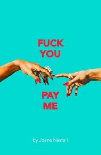 F*ck You Pay Me F*ck You Pay Me