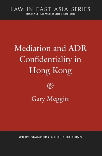 Mediation and ADR Confidentiality in Hong Kong