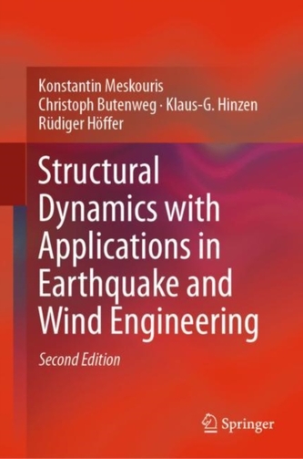 Structural Dynamics with Applications in Earthquake and Wind Engineering Structural Dynamics with Applications in Earthquake and Wind Engineering