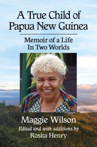A True Child of Papua New Guinea A True Child of Papua New Guinea