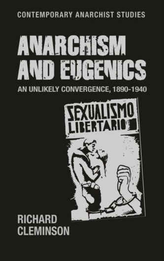 Anarchism and Eugenics Anarchism and Eugenics