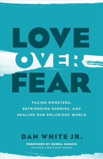LOVE OVER FEAR