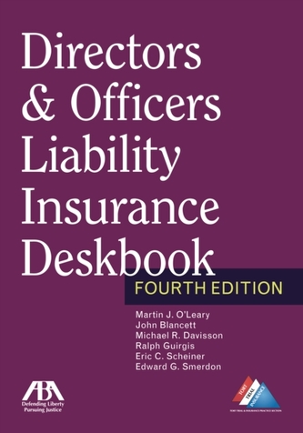 Directors & Officers Liability Insurance Deskbook