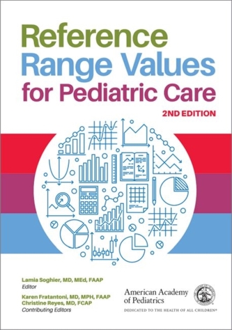 Reference Range Values for Pediatric Care Reference Range Values for Pediatric Care