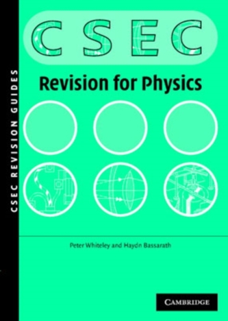 Physics Revision Guide for CSEC (R) Examinations