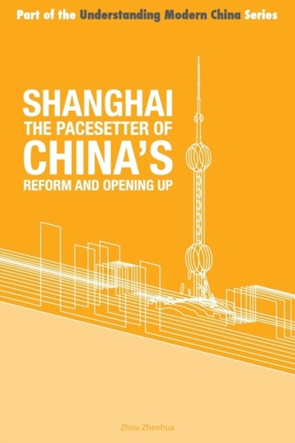 Shanghai - the 'Pacesetter' of China's Reform and Opening Up