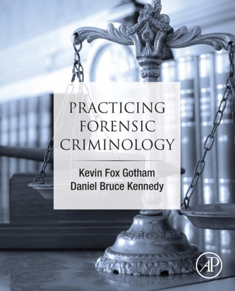Practicing Forensic Criminology Practicing Forensic Criminology