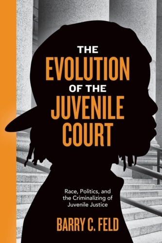 The Evolution of the Juvenile Court