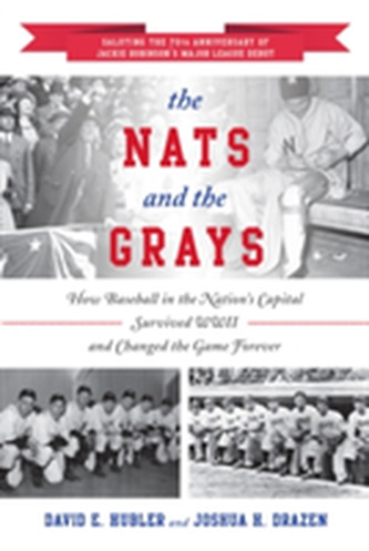 The Nats and the Grays The Nats and the Grays
