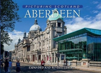 PICTURING SCOTLAND: ABERDEEN