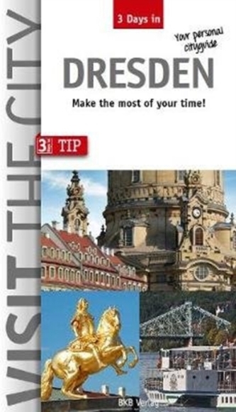 Visit the City - Dresden (3 Days In)