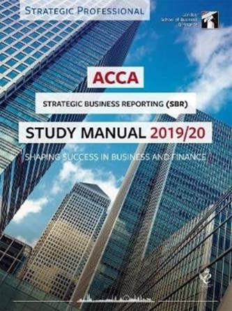 ACCA Strategic Business Reporting (INT) Study Manual 2019-20 ACCA Strategic Business Reporting (INT) Study Manual 2019-20
