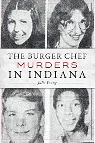 BURGER CHEF MURDERS IN INDIANA