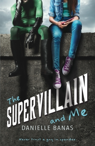 The Supervillain and Me The Supervillain and Me