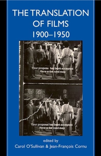 The Translation of Films, 1900-1950 The Translation of Films, 1900-1950