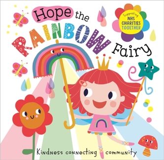 Hope The Rainbow Fairy: Supporting NHS Charities Together
