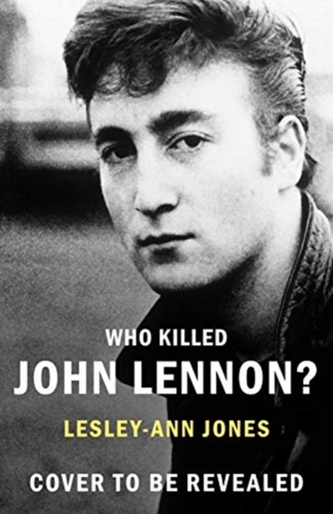 Who Killed John Lennon?