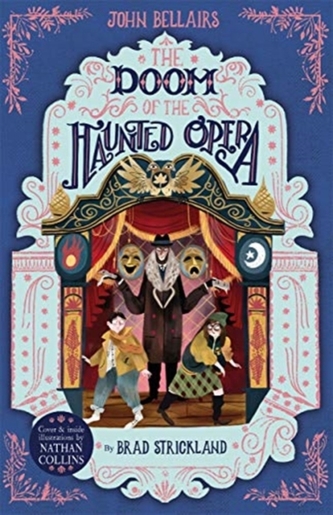 The Doom of the Haunted Opera - The House With a Clock in Its Walls 6 The Doom of the Haunted Opera - The House With a Clock in Its Walls 6