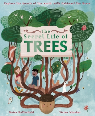 The Secret Life of Trees The Secret Life of Trees