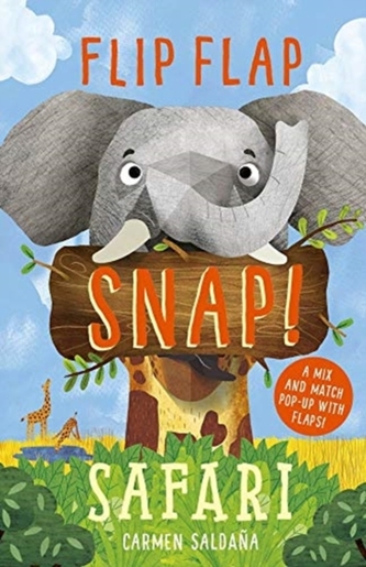 Flip Flap Snap: Safari Flip Flap Snap: Safari