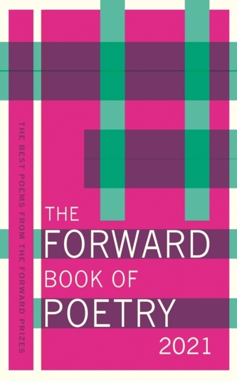 The Forward Book of Poetry 2021 The Forward Book of Poetry 2021