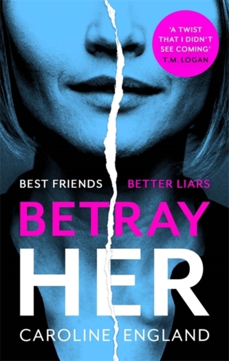 Betray Her Betray Her