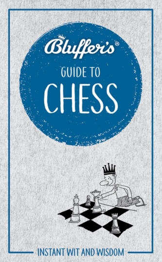 Bluffer's Guide to Chess