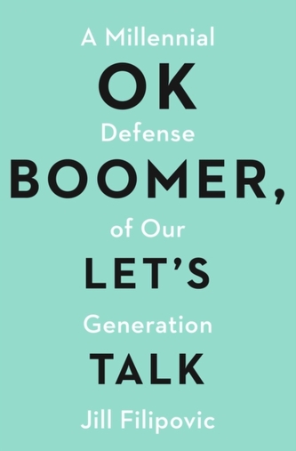 OK Boomer, Let's Talk OK Boomer, Let's Talk