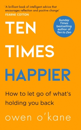 Ten Times Happier Ten Times Happier
