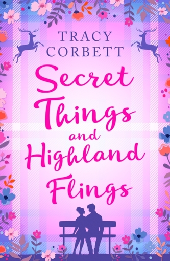 Secret Things and Highland Flings