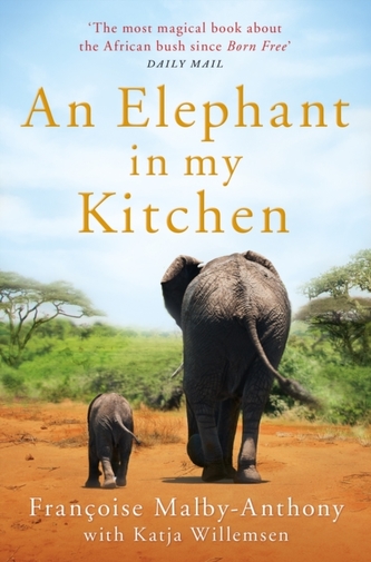 An Elephant in My Kitchen An Elephant in My Kitchen