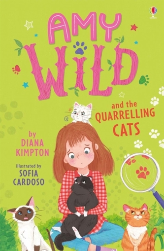 Amy Wild and the Quarrelling Cats Amy Wild and the Quarrelling Cats