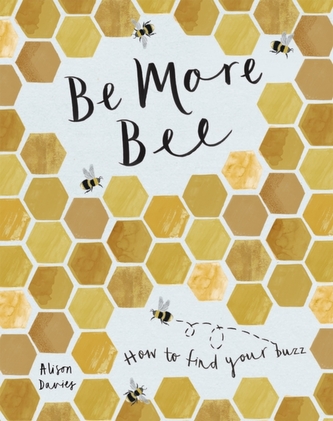 Be More Bee