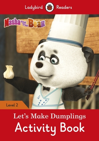 Masha and the Bear: Let's Make Dumplings Activity Book - Ladybird Readers Level 2