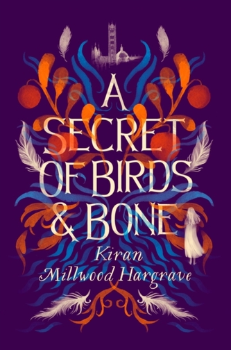 A Secret of Birds & Bone
