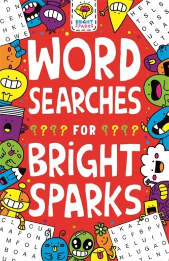 Wordsearches for Bright Sparks Wordsearches for Bright Sparks