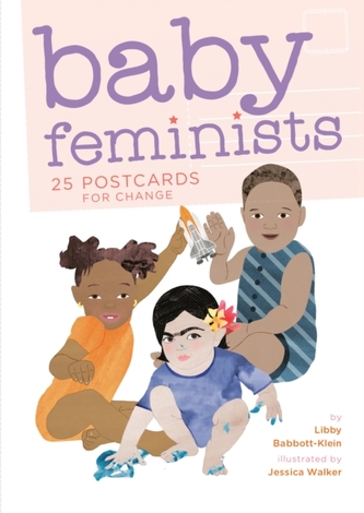 Baby Feminists: 25 Postcards for Change