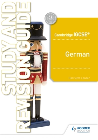 Cambridge IGCSE (TM) German Study and Revision Guide Cambridge IGCSE (TM) German Study and Revision Guide