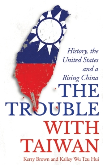 The Trouble with Taiwan The Trouble with Taiwan