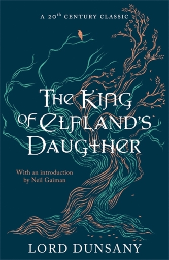The King of Elfland's Daughter The King of Elfland's Daughter