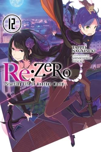 re:Zero Starting Life in Another World, Vol. 12