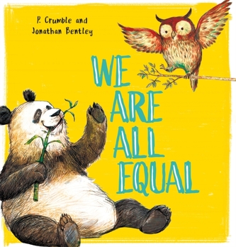 We Are All Equal We Are All Equal