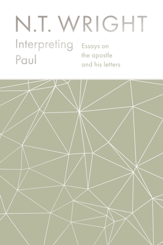 Interpreting Paul Interpreting Paul