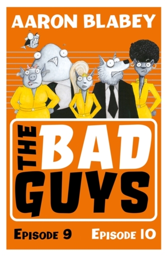 The Bad Guys: Episode 9&10;