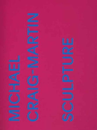 Michael Craig-Martin: Sculpture